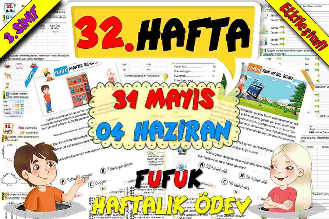 3.SINIF - TÜM DERSLER [ 2.DÖNEM ] - [ 32.HAFTA ] - FUFUK HAFTALIK ÖDEV