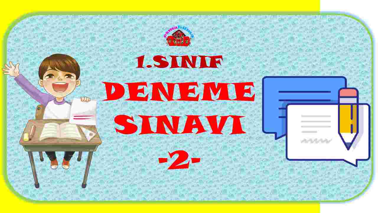 1.Sınıf Deneme Sınavı -2 I Türkçe-Matematik-Hayat Bilgisi