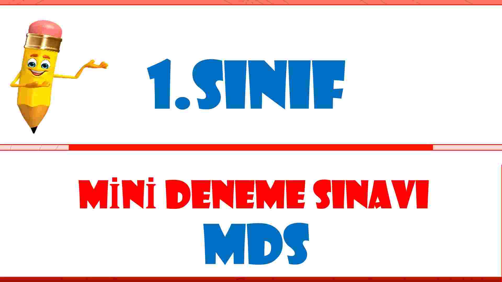 1.sınıf Mini Deneme Sınavı / MDS / TEST ÇÖZ / Türkçe-Matematik-Hayat B