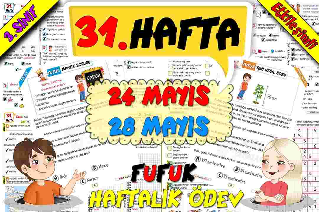 3.SINIF - TÜM DERSLER [ 2.DÖNEM ] - [ 31.HAFTA ] - FUFUK HAFTALIK ÖDEV