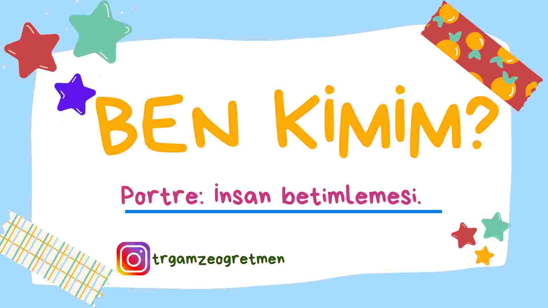 'Ben Kimim?' Betimleme Oyunu 